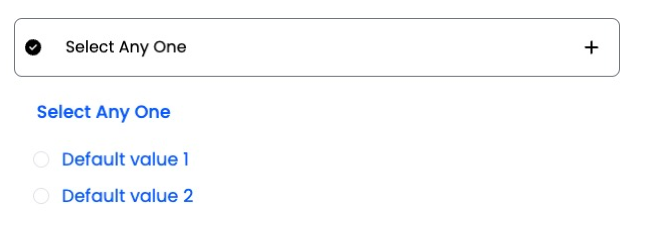 Select Any One (Radio Buttons)