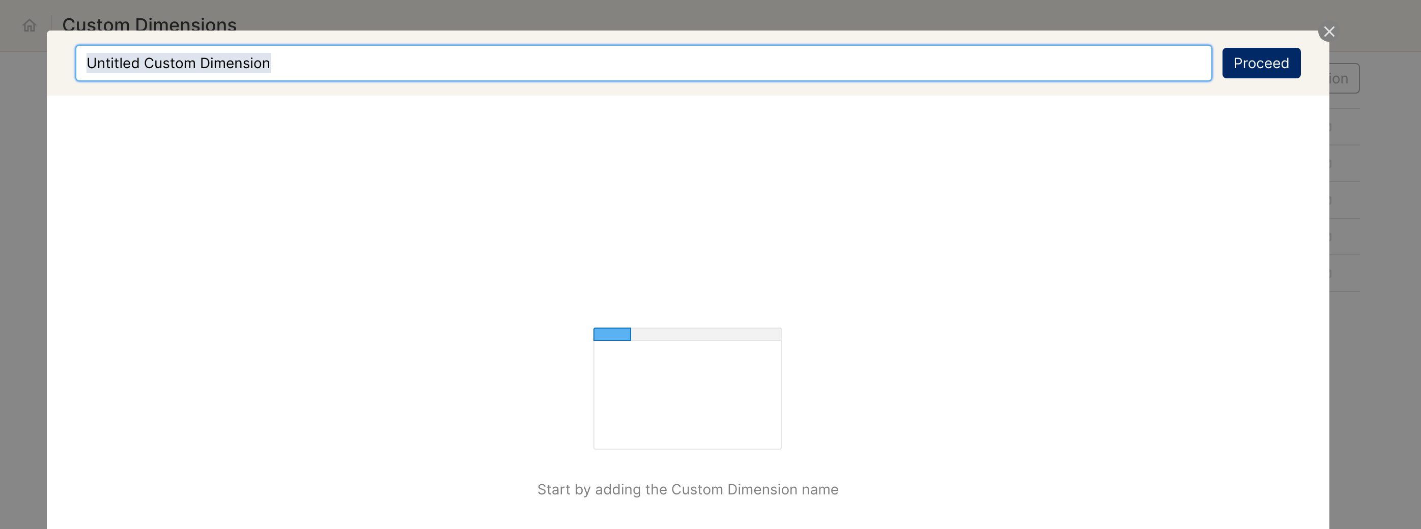 New custom dimension name field with Proceed button