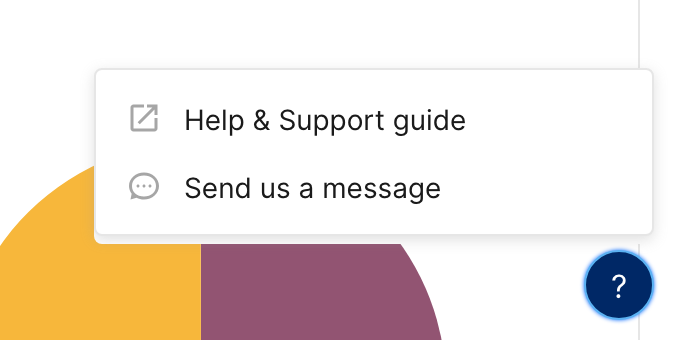 Help menu opened from the ? icon, with Help & Support guide and Send us a message