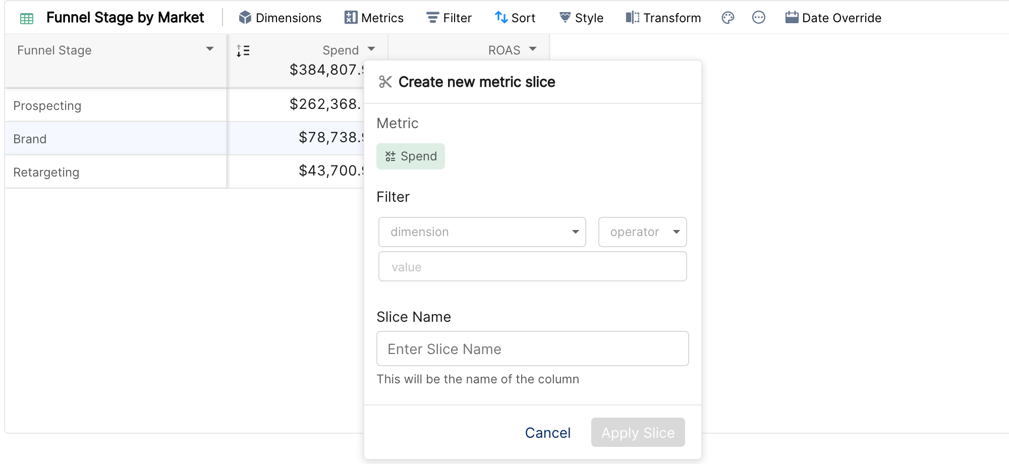 Create new metric slice form with the Spend metric, a filter row and a Slice Name field