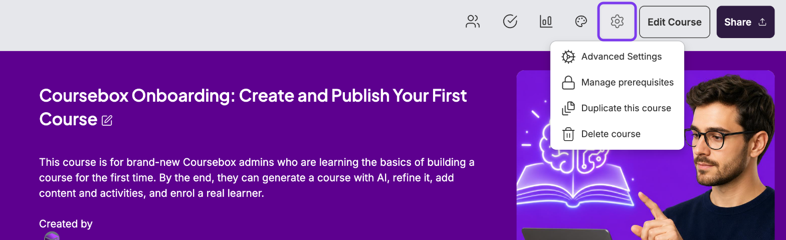 Course page with the gear icon highlighted and its menu showing Advanced Settings, Manage prerequisites, Duplicate this course and Delete course