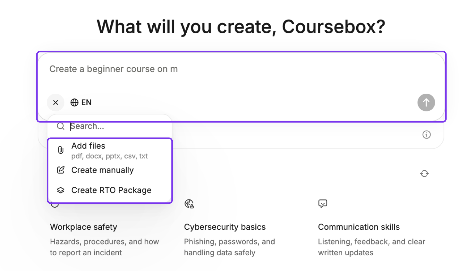 What will you create? page with the prompt box and the + menu (Add files, Create manually, Create RTO Package) highlighted