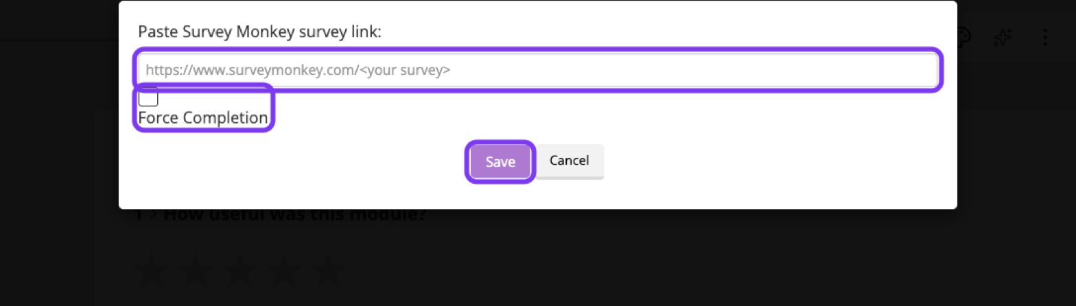 Embed Survey window with the SurveyMonkey link field, Force Completion and Save outlined