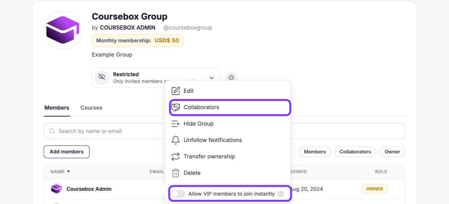 Group gear menu with Edit, Collaborators, Hide Group, Unfollow Notifications, Transfer ownership, Delete and the Allow VIP members to join instantly switch, with Collaborators and the switch outlined
