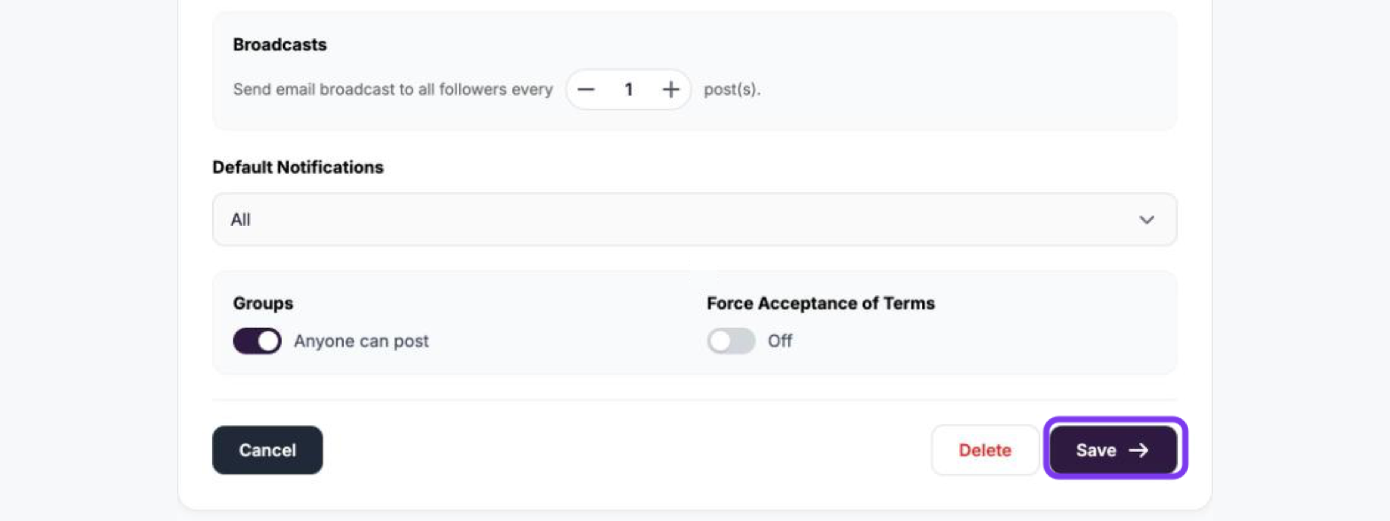 Bottom of the Group Edit form with Broadcasts, Default Notifications, Anyone can post, Force Acceptance of Terms and the Save button outlined