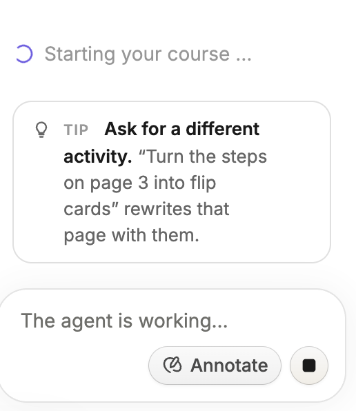 Course Agent starting a course, with a tip and The agent is working