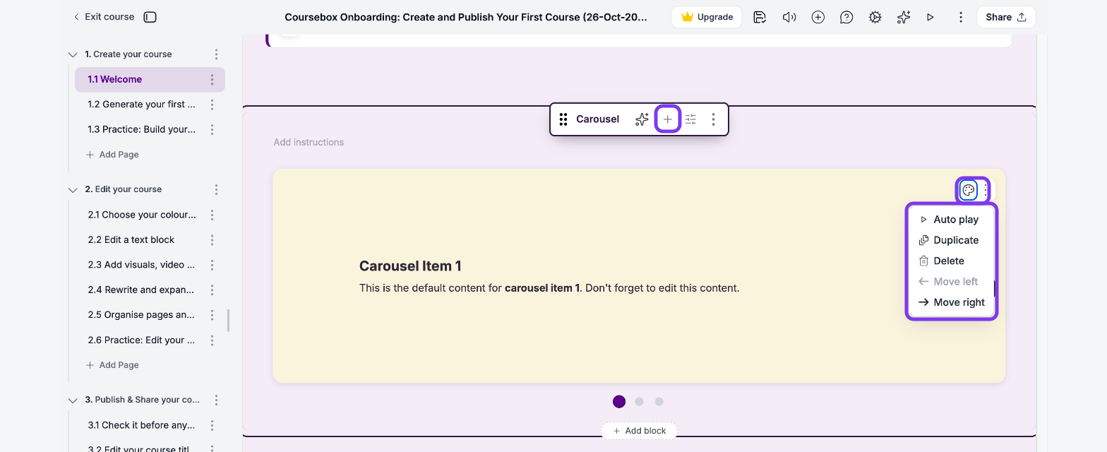Carousel block with Add item in the block toolbar, the slide palette icon and the slide menu with Auto play, Duplicate, Delete, Move left and Move right outlined