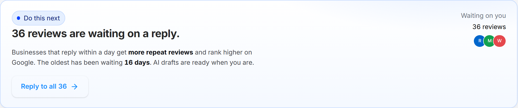 The 'Do this next' card, showing how many reviews are waiting for a reply and how long the oldest has waited