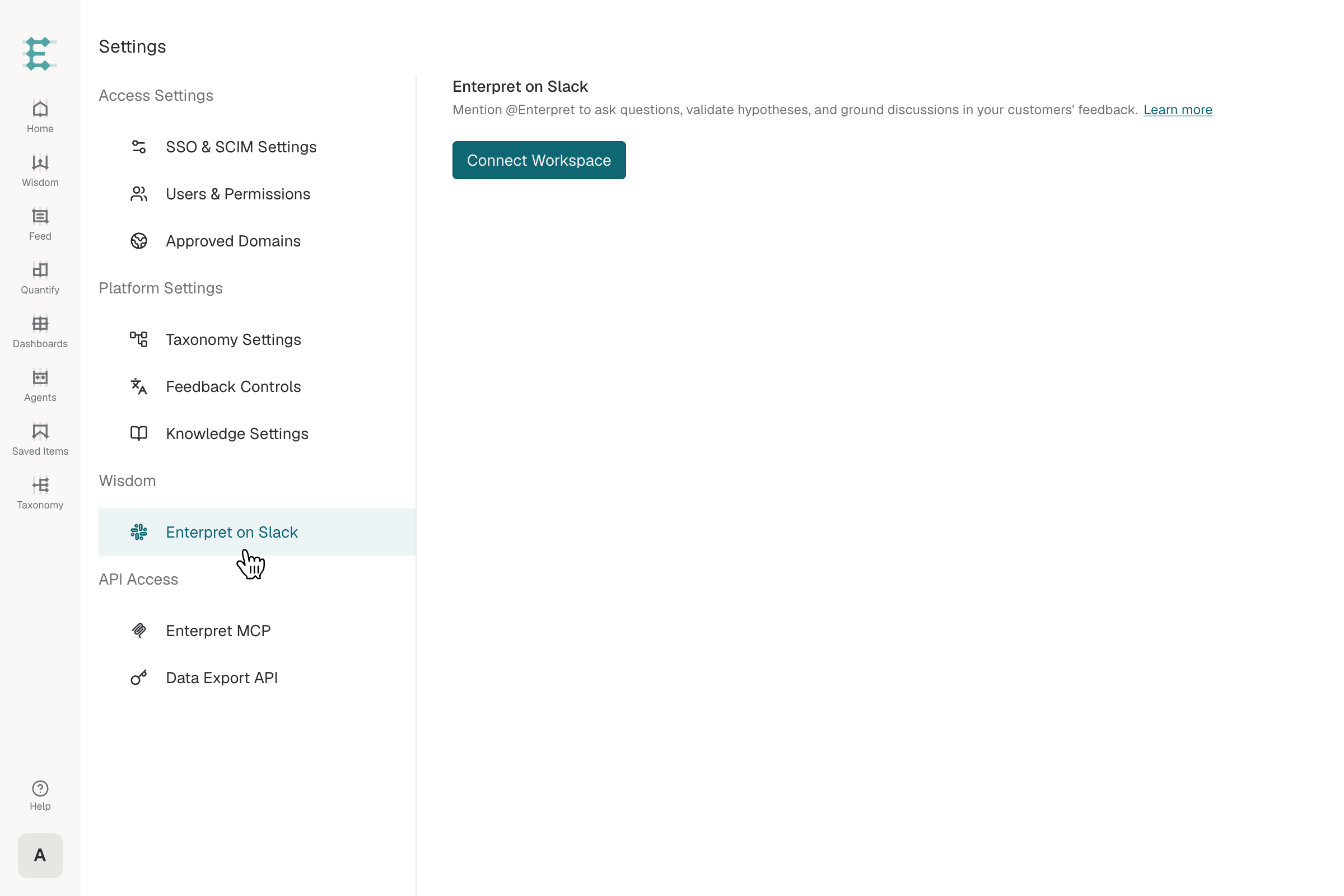 Enterpret Settings page with the left navigation showing Enterpret on Slack highlighted under the Wisdom section. The main area displays the Enterpret on Slack configuration with a Connect Workspace button.