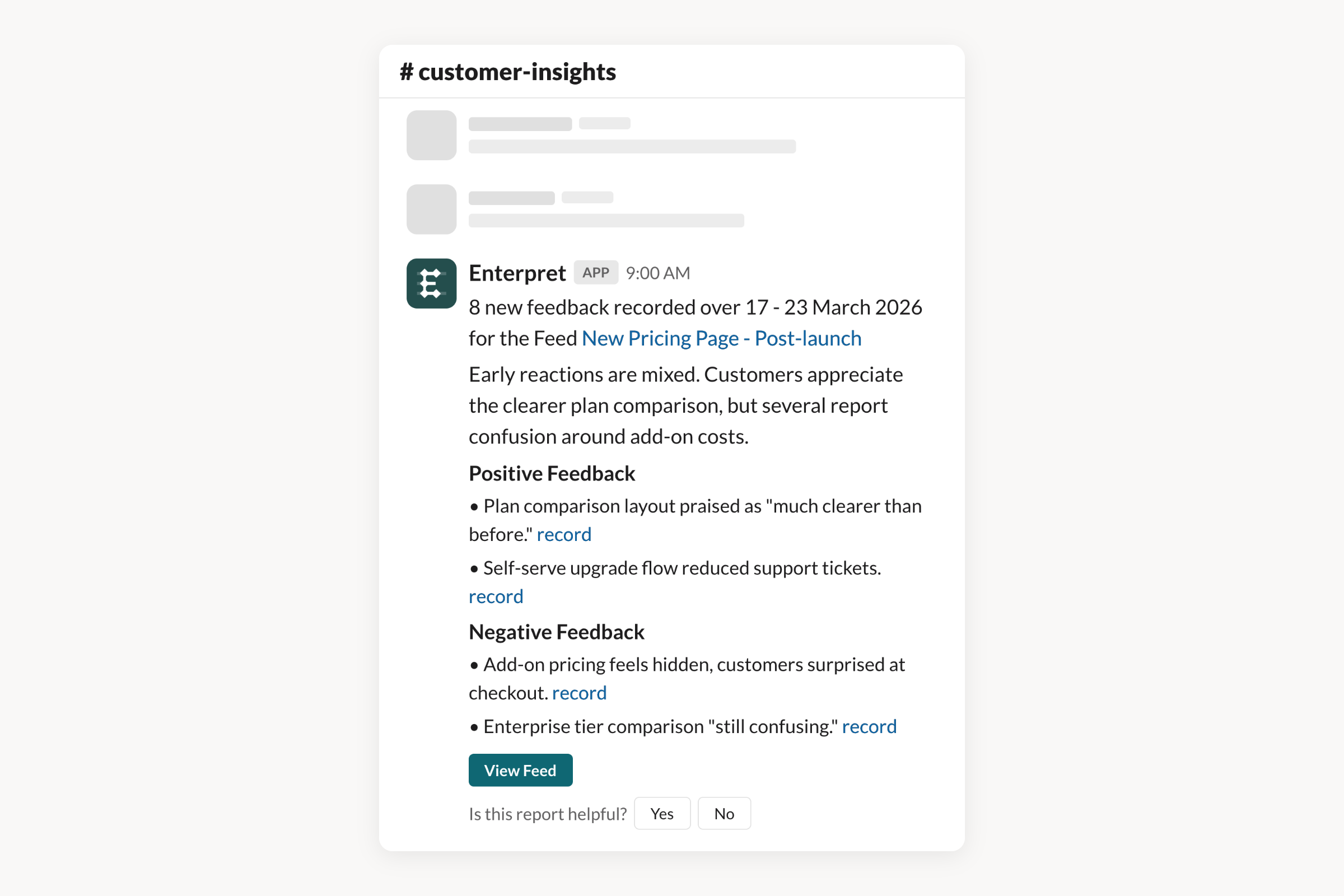 Slack channel #customer-insights showing a Feed subscription report from Enterpret. The report summarizes 8 new feedback records for a pricing page launch, with positive and negative highlights linked to source records, and a View Feed button.
